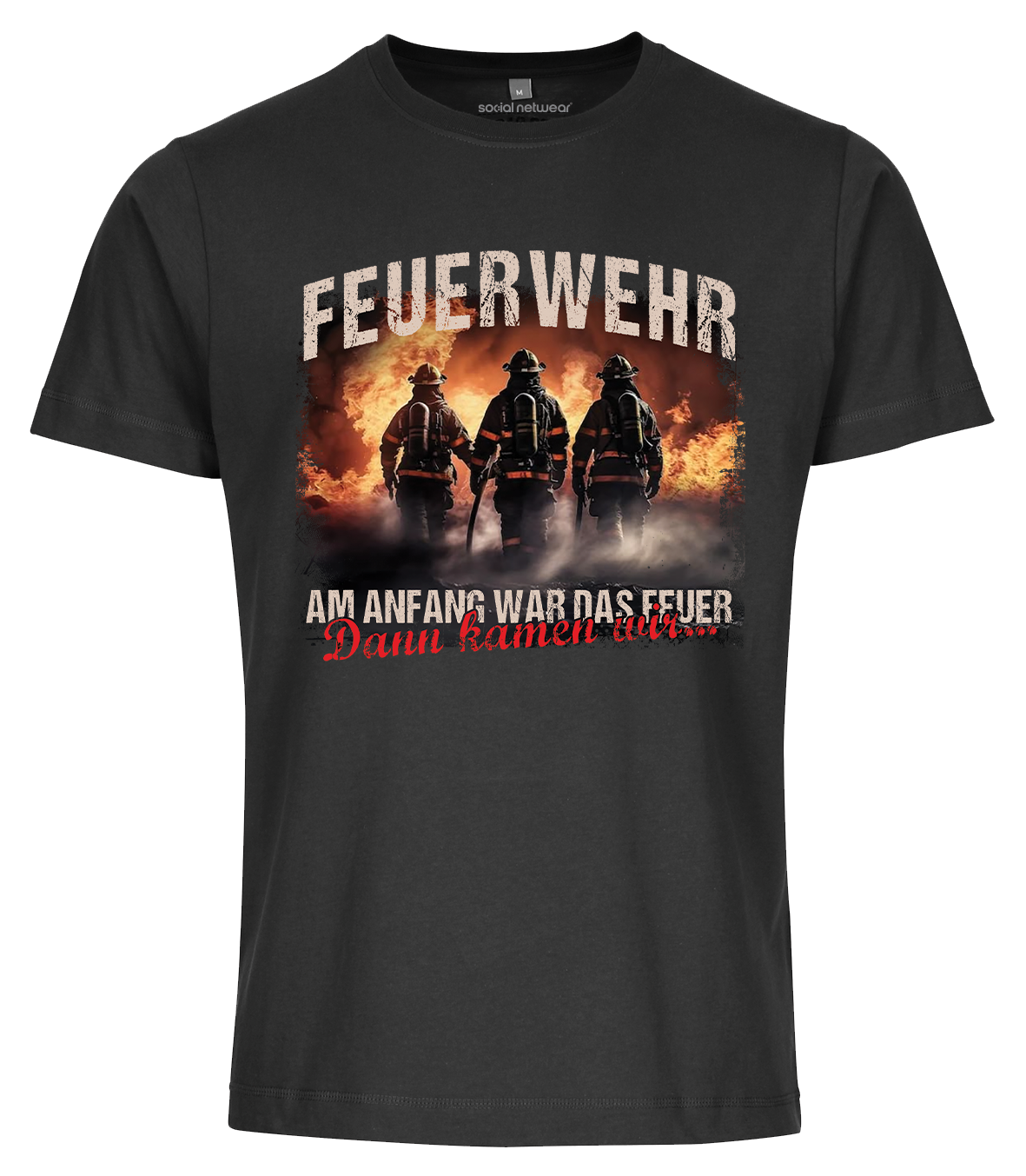 Feuerwehr Shirts Schwarz <Am Anfang war das Feuer>